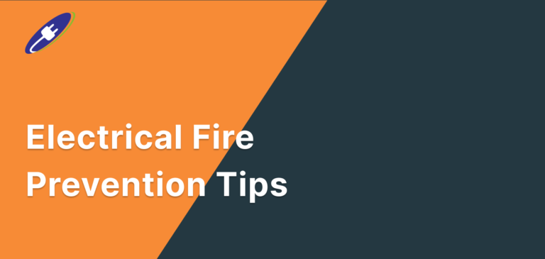 Electrical Fire Prevention Tips