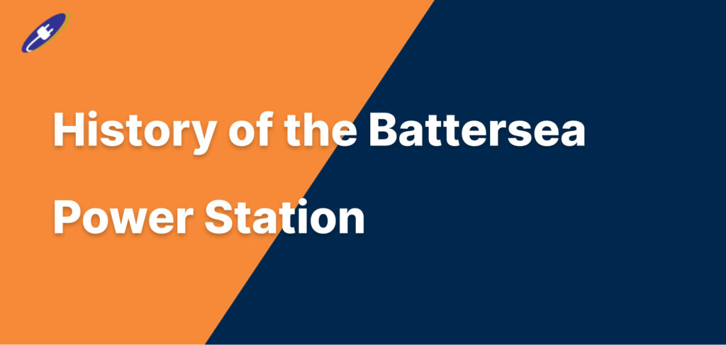 History of the Battersea Power Station