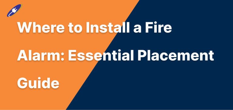 Where to Install a Fire Alarm Essential Placement Guide