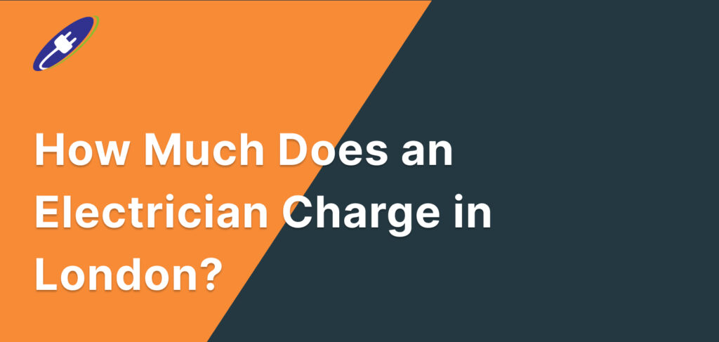 How Much Does an Electrician Charge in London?