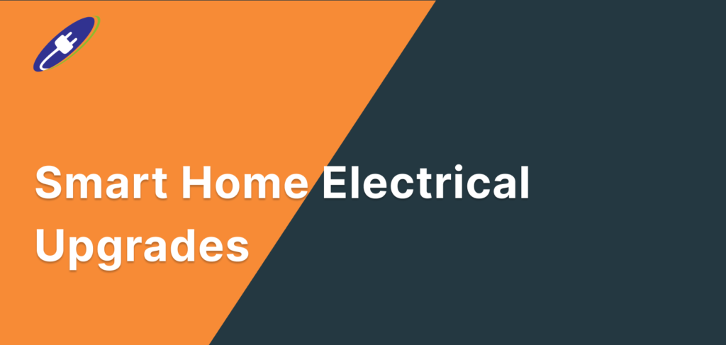 Smart Home Electrical Upgrades