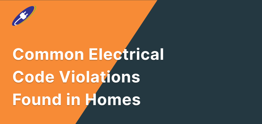 Common Electrical Code Violations in Homes